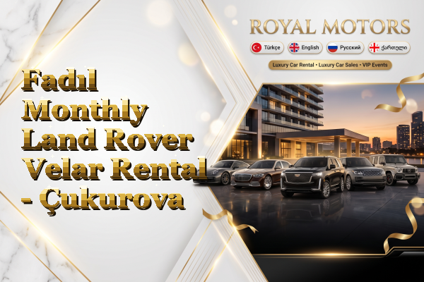 Fadıl Monthly Land Rover Velar Rental - Çukurova