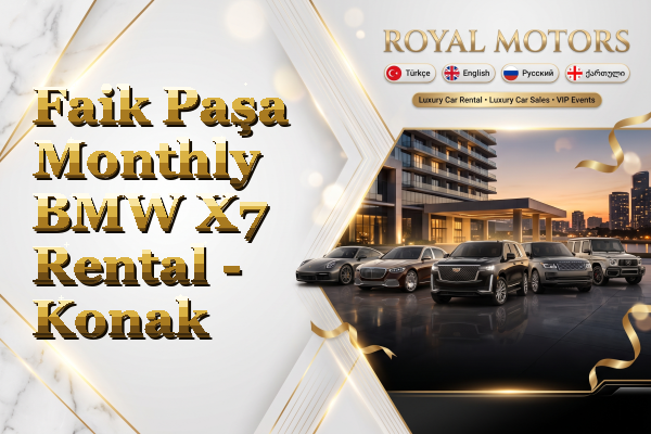 Faik Paşa Monthly BMW X7 Rental - Konak