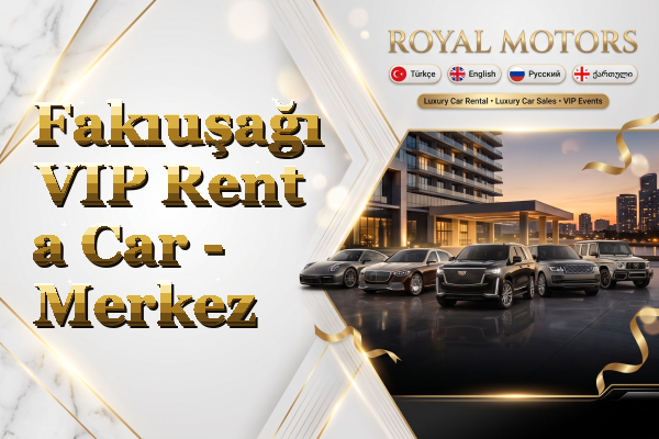 Fakıuşağı VIP Rent a Car - Merkez