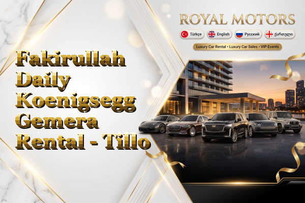 Fakirullah Daily Koenigsegg Gemera Rental - Tillo