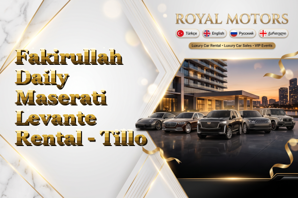 Fakirullah Daily Maserati Levante Rental - Tillo