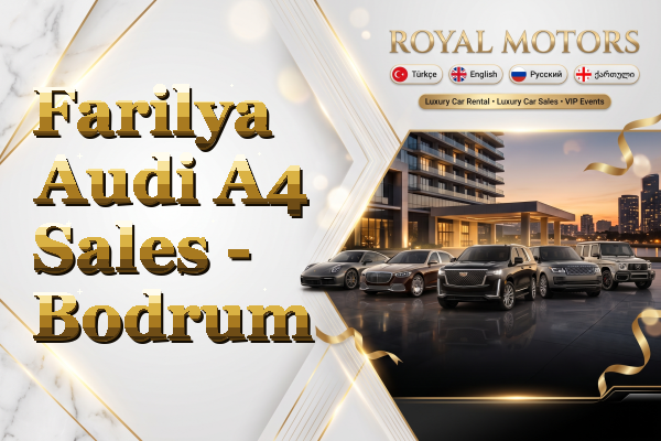 Farilya Audi A4 Sales - Bodrum
