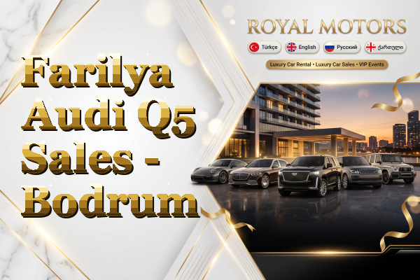 Farilya Audi Q5 Sales - Bodrum