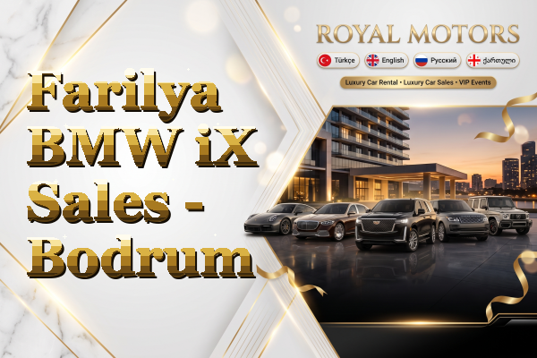 Farilya BMW iX Sales - Bodrum