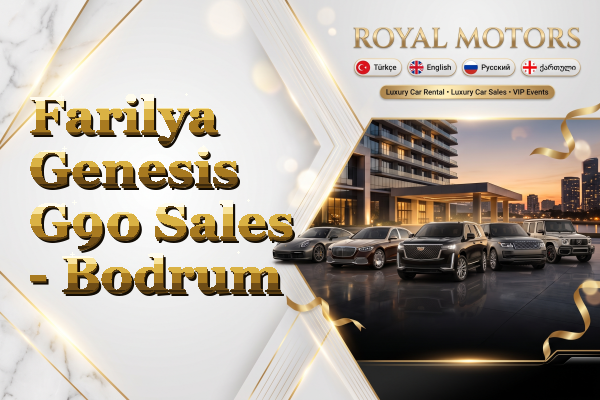 Farilya Genesis G90 Sales - Bodrum