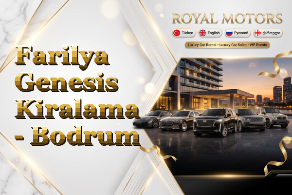 Farilya Genesis Kiralama - Bodrum
