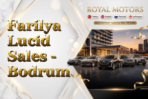Farilya Lucid Sales - Bodrum