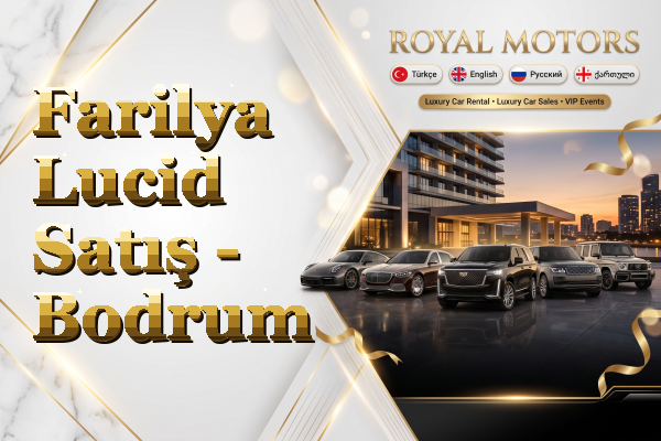 Farilya Lucid Satış - Bodrum