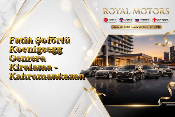 Fatih Şoförlü Koenigsegg Gemera Kiralama - Kahramankazan