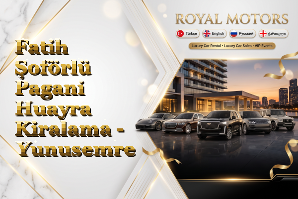 Fatih Şoförlü Pagani Huayra Kiralama - Yunusemre