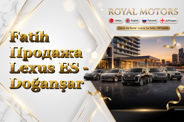 Fatih Продажа Lexus ES - Doğanşar