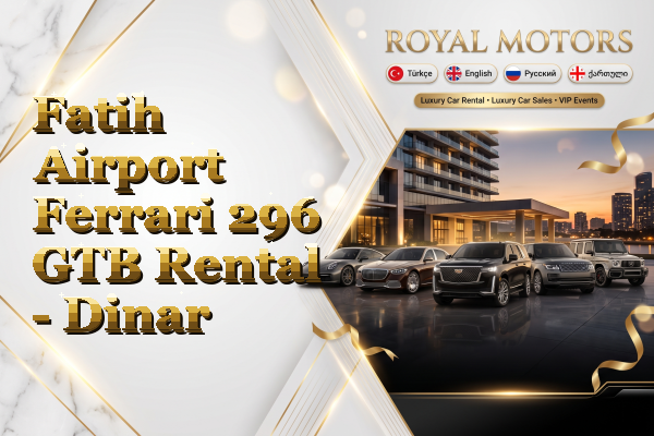 Fatih Airport Ferrari 296 GTB Rental - Dinar