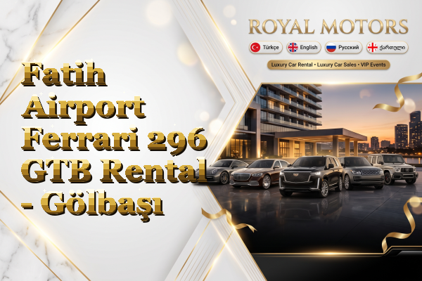 Fatih Airport Ferrari 296 GTB Rental - Gölbaşı