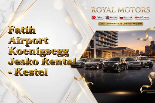 Fatih Airport Koenigsegg Jesko Rental - Kestel
