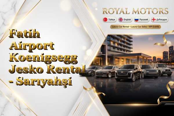 Fatih Airport Koenigsegg Jesko Rental - Sarıyahşi