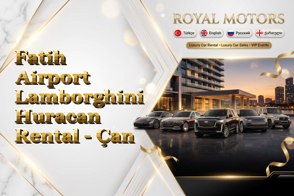 Fatih Airport Lamborghini Huracan Rental - Çan
