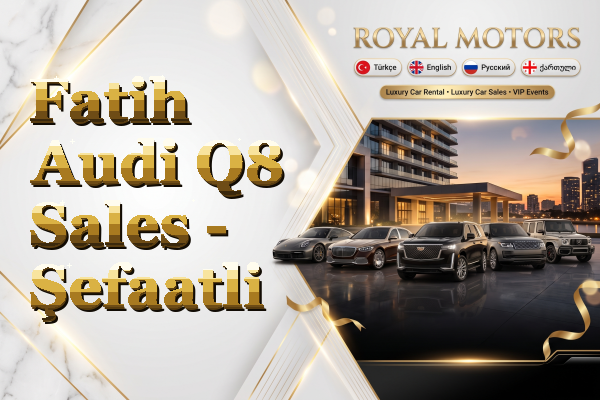 Fatih Audi Q8 Sales - Şefaatli