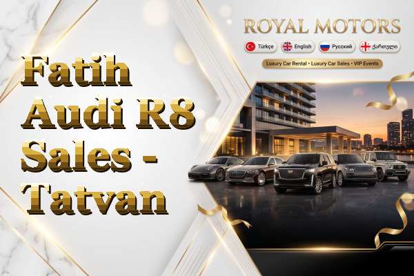Fatih Audi R8 Sales - Tatvan