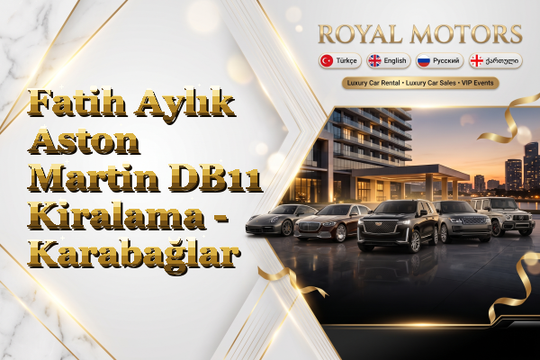 Fatih Aylık Aston Martin DB11 Kiralama - Karabağlar