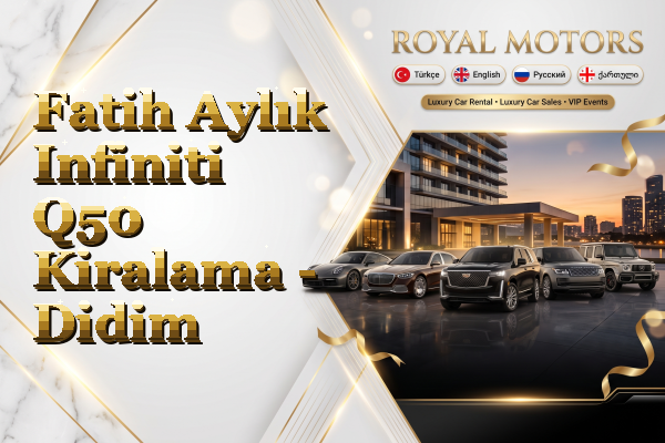 Fatih Aylık Infiniti Q50 Kiralama - Didim