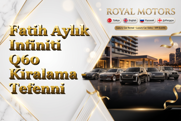 Fatih Aylık Infiniti Q60 Kiralama - Tefenni