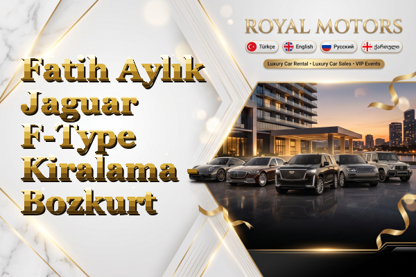 Fatih Aylık Jaguar F-Type Kiralama - Bozkurt