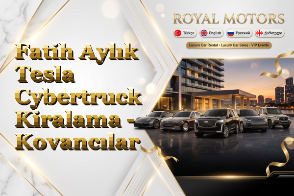 Fatih Aylık Tesla Cybertruck Kiralama - Kovancılar