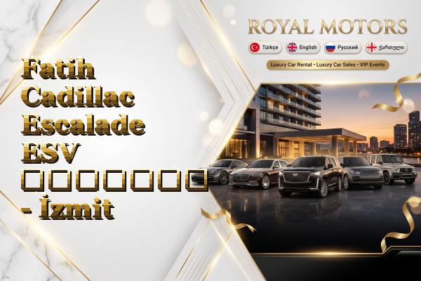 Fatih Cadillac Escalade ESV გაყიდვა - İzmit