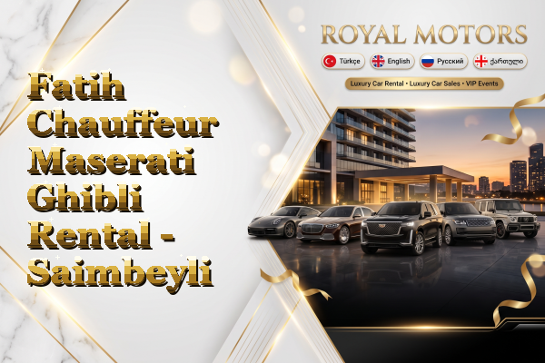 Fatih Chauffeur Maserati Ghibli Rental - Saimbeyli