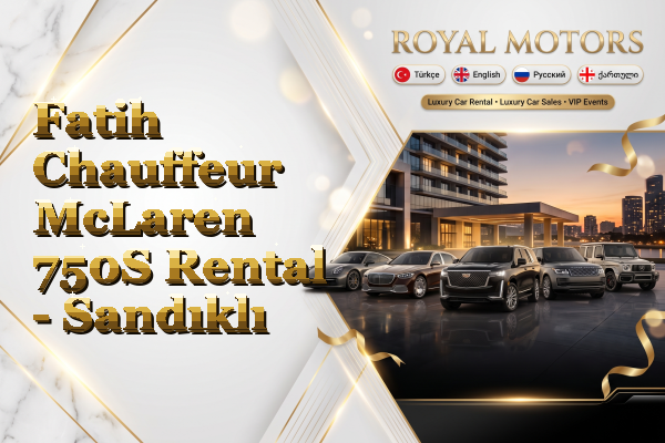 Fatih Chauffeur McLaren 750S Rental - Sandıklı