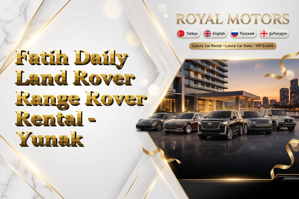 Fatih Daily Land Rover Range Rover Rental - Yunak