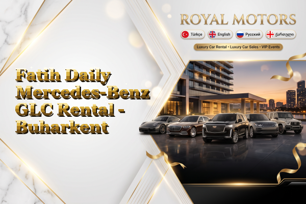 Fatih Daily Mercedes-Benz GLC Rental - Buharkent