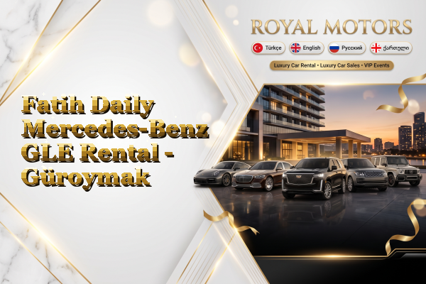 Fatih Daily Mercedes-Benz GLE Rental - Güroymak