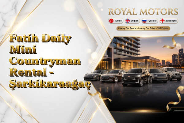 Fatih Daily Mini Countryman Rental - Şarkikaraağaç