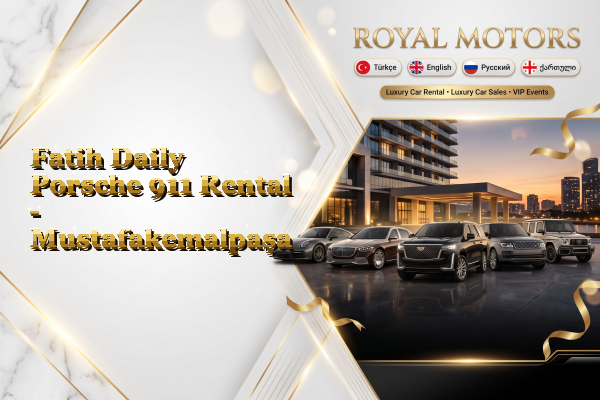 Fatih Daily Porsche 911 Rental - Mustafakemalpaşa