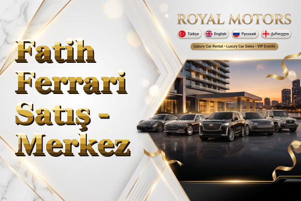 Fatih Ferrari Satış - Merkez