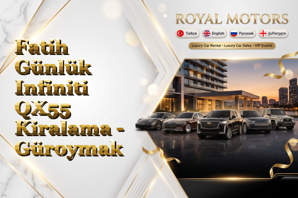Fatih Günlük Infiniti QX55 Kiralama - Güroymak