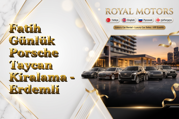 Fatih Günlük Porsche Taycan Kiralama - Erdemli