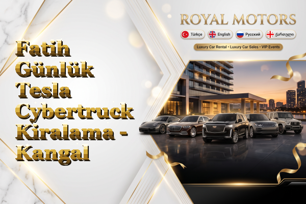 Fatih Günlük Tesla Cybertruck Kiralama - Kangal