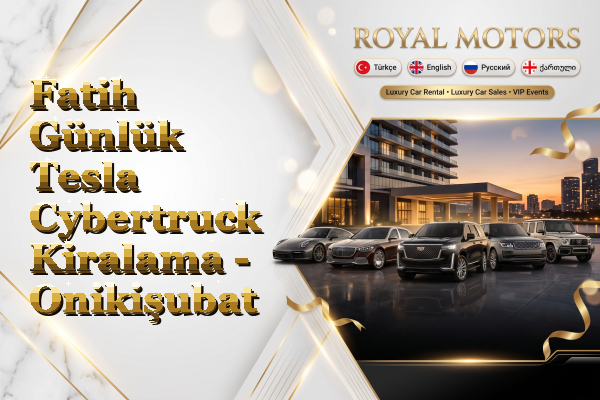 Fatih Günlük Tesla Cybertruck Kiralama - Onikişubat