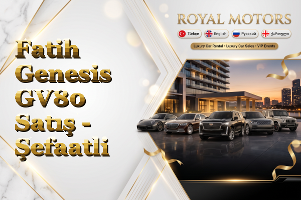Fatih Genesis GV80 Satış - Şefaatli