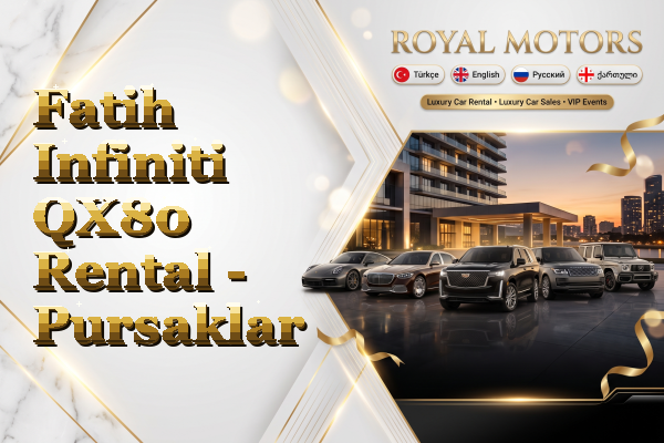 Fatih Infiniti QX80 Rental - Pursaklar