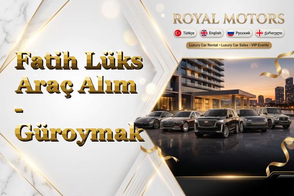 Fatih Lüks Araç Alım - Güroymak