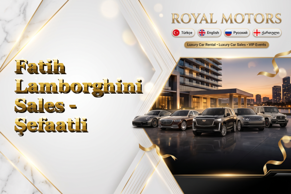 Fatih Lamborghini Sales - Şefaatli