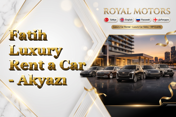 Fatih Luxury Rent a Car - Akyazı