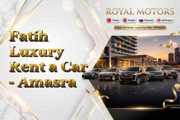 Fatih Luxury Rent a Car - Amasra