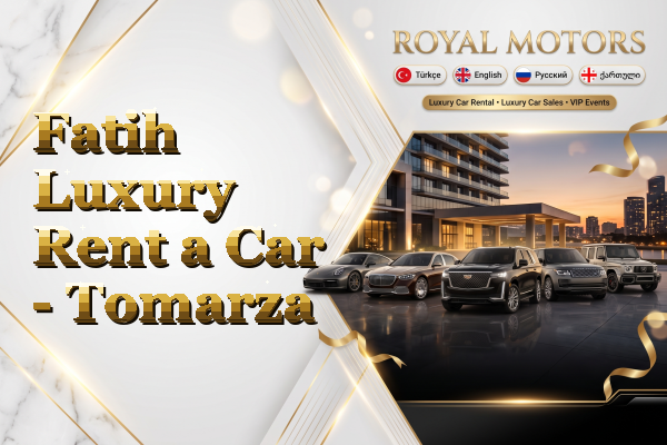 Fatih Luxury Rent a Car - Tomarza