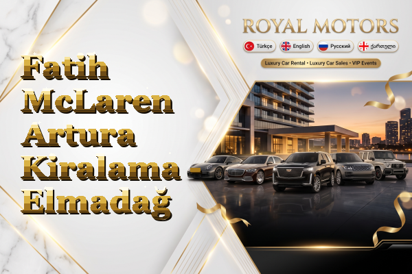 Fatih McLaren Artura Kiralama - Elmadağ
