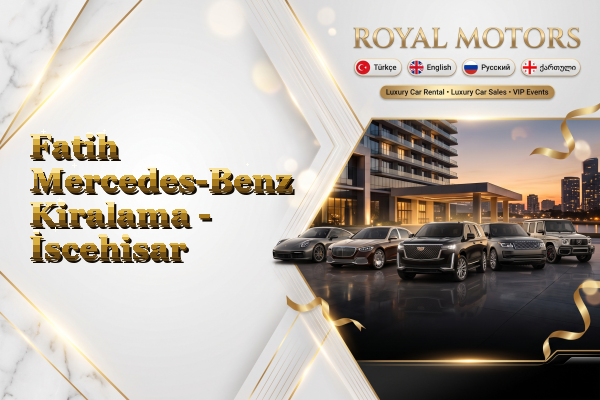 Fatih Mercedes-Benz Kiralama - İscehisar