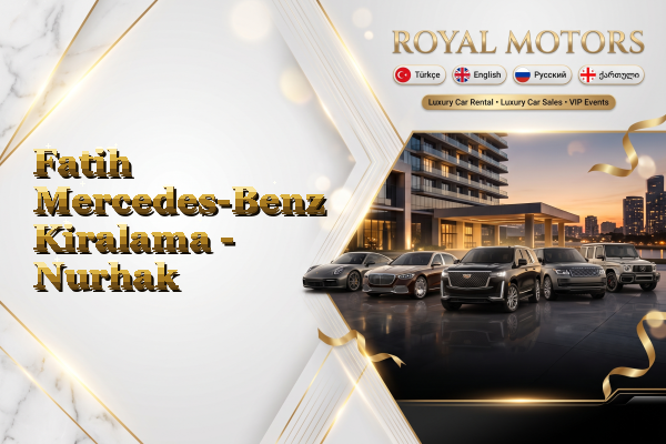 Fatih Mercedes-Benz Kiralama - Nurhak